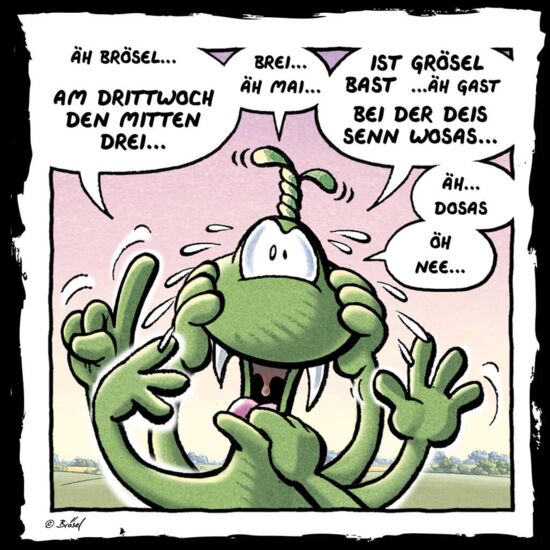 Blödis Newsletter: Äh Brösel… Am Drittwoch den mitten Drei… Brei… äh Mai